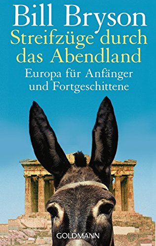 Book cover of Streifzüge durch das Abendland by Bill Bryson Book cover of Streifzüge durch das Abendland by Bill Bryson